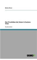 Das Privatleben der Kaiser in Suetons Viten