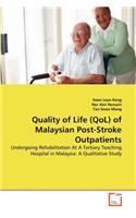 Quality of Life (QoL) of Malaysian Post-Stroke Outpatients