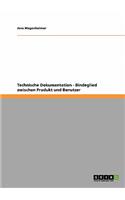 Technische Dokumentation - Bindeglied zwischen Produkt und Benutzer