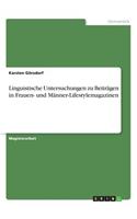 Linguistische Untersuchungen zu Beiträgen in Frauen- und Männer-Lifestylemagazinen