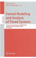 Formal Modeling and Analysis of Timed Systems: 7th International Conference, FORMATS 2009, Budapest, Hungary, September 14-16, 2009, Proceedings