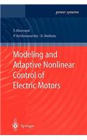 Modeling and Adaptive Nonlinear Control of Electric Motors