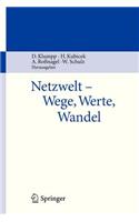 Netzwelt - Wege, Werte, Wandel