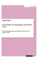 Das Zeitalter der Megastädte und Global Cities