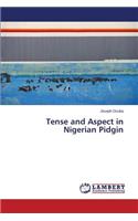Tense and Aspect in Nigerian Pidgin