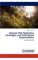 Disaster Risk Reduction Strategies and Faith Based Organizations