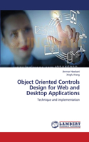 Object Oriented Controls Design for Web and Desktop Applications