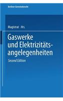 Gaswerke und Elektrizitätsangelegenheiten