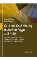 Gold and Gold Mining in Ancient Egypt and Nubia