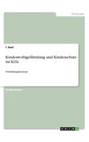 Kindeswohlgefährdung und Kindesschutz im KiTa