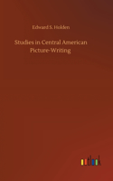 Studies in Central American Picture-Writing