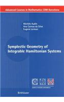 Symplectic Geometry of Integrable Hamiltonian Systems
