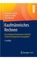 KaufmÃ¤nnisches Rechnen: Die Wichtigsten Rechenarten Schritt FÃ¼r Schritt Mit Integriertem LÃ¶sungsbuch