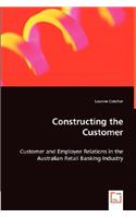 Constructing the Customer