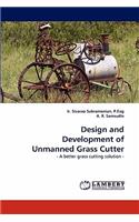 Design and Development of Unmanned Grass Cutter