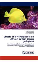 Effects of 4-Nonylphenol on African Catfish Clarias gariepinus