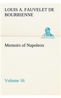 Memoirs of Napoleon - Volume 16