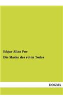 Die Maske Des Roten Todes: (German)