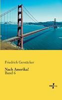Nach Amerika!: Band 6