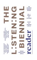 Listening Biennial Reader, Vol. 1