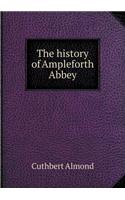 The History of Ampleforth Abbey