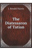 The Diatessaron of Tatian