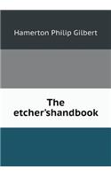 The etcher'shandbook: (English)