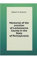 Memorial of the Erection of Lackawanna County in the State of Pennsylvania