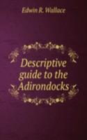 Descriptive guide to the Adirondocks