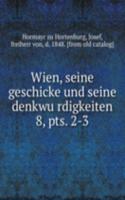 Wien, seine geschicke und seine denkwurdigkeiten