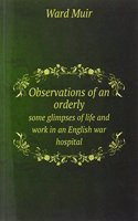 Observations of an orderly