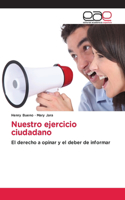 Nuestro ejercicio ciudadano