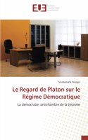 Le Regard de Platon sur le Régime Démocratique