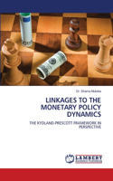 Linkages to the Monetary Policy Dynamics