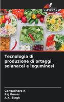 Tecnologia di produzione di ortaggi solanacei e leguminosi