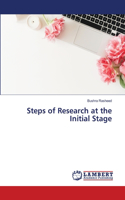 Steps of Research at the Initial Stage