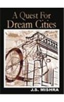 A Quest for Dream Cities