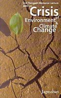 Crisis of Environment and Climate Change