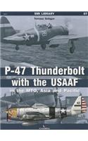 P-47 Thunderbolt with the USAAF in the MTO, Asia and Pacific
