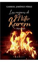 Las razones de Mister Karem