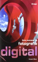 GUIA AVANZADA DE FOTOGRAFIA DIGITAL (FOTO,CINE Y TV-FOTOGRAFIA Y VIDEO) (Spanish Edition)