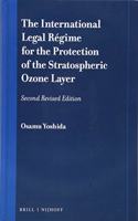 International Legal Régime for the Protection of the Stratospheric Ozone Layer