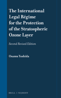 International Legal Régime for the Protection of the Stratospheric Ozone Layer