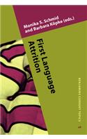 First Language Attrition: 48 (Benjamins Current Topics)