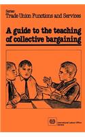 guide to the teaching of collective bargaining