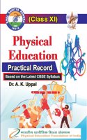 Physical Education Practical Record Class - XI (Based on the Latest CBSE Syllabus)