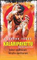 Kalaripayattu: India's Own Combat Culture