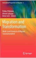 Migration and Transformation: