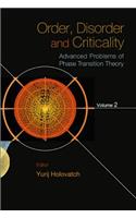 Order, Disorder And Criticality: Advanced Problems Of Phase Transition Theory - Volume 2