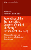 Proceedings of the 3rd International Congress of Applied Chemistry & Environment (Icace-3)